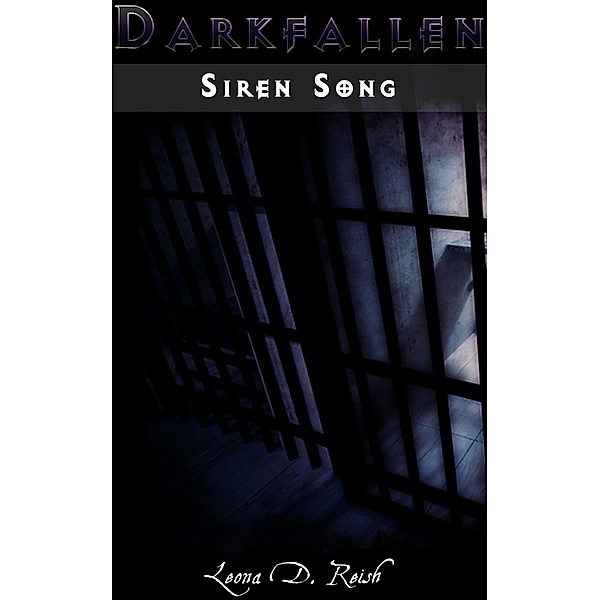 Darkfallen - Siren Song / Darkfallen, Leona D. Reish