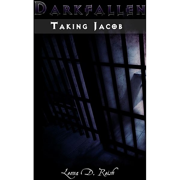 Darkfallen: Taking Jacob / Darkfallen, Leona D. Reish