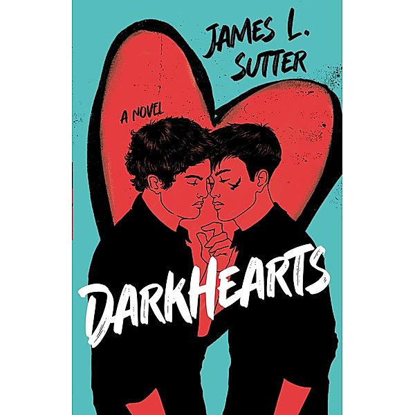 Darkhearts, James L. Sutter