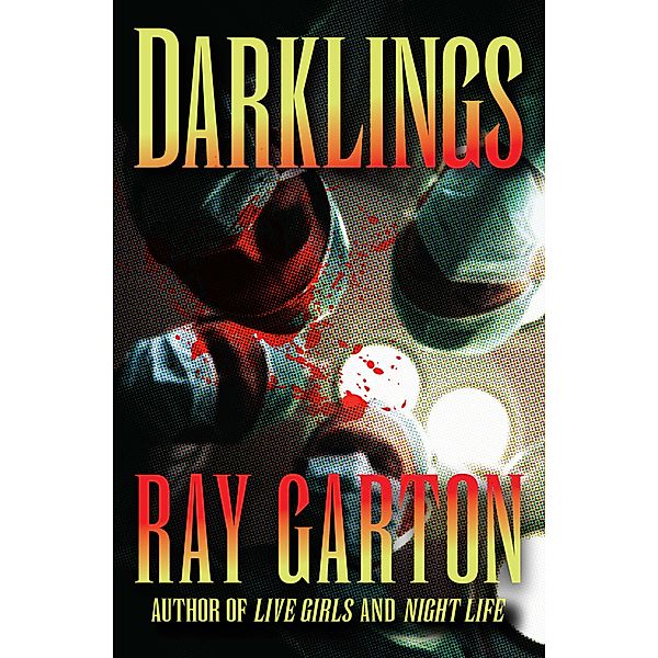 Darklings, Ray Garton