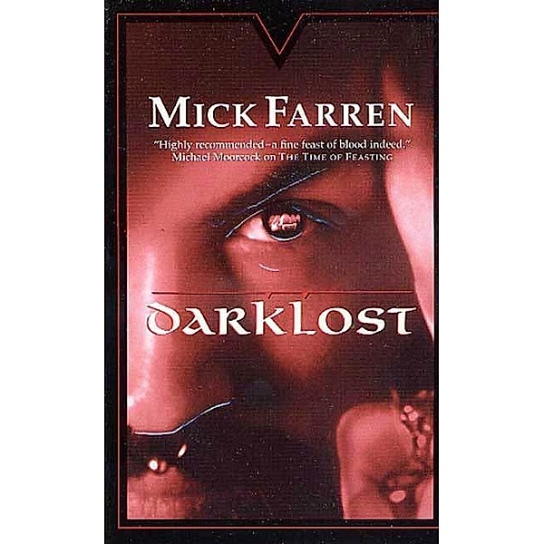 Darklost / Renquist Quartet Bd.2, Mick Farren