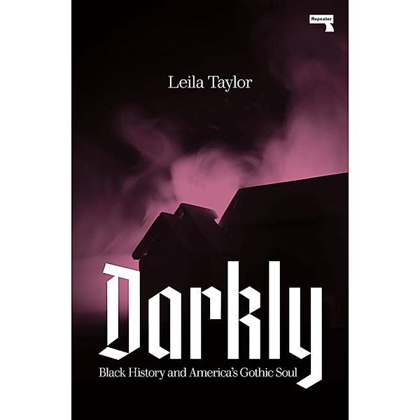 Darkly, Leila Taylor