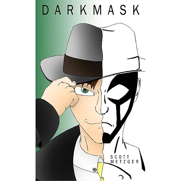 Darkmask, Scott Metzger
