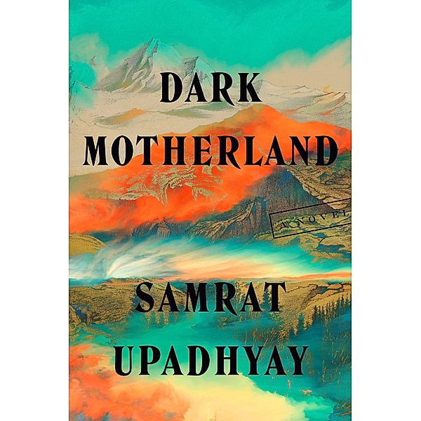 Darkmotherland, Samrat Upadhyay