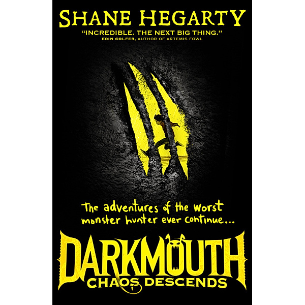 Darkmouth / Book 3 / Chaos Descends, Shane Hegarty