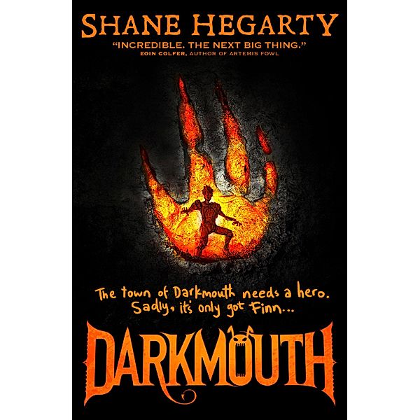 Darkmouth (Darkmouth, Book 1) / HarperCollinsChildren'sBooks, Shane Hegarty