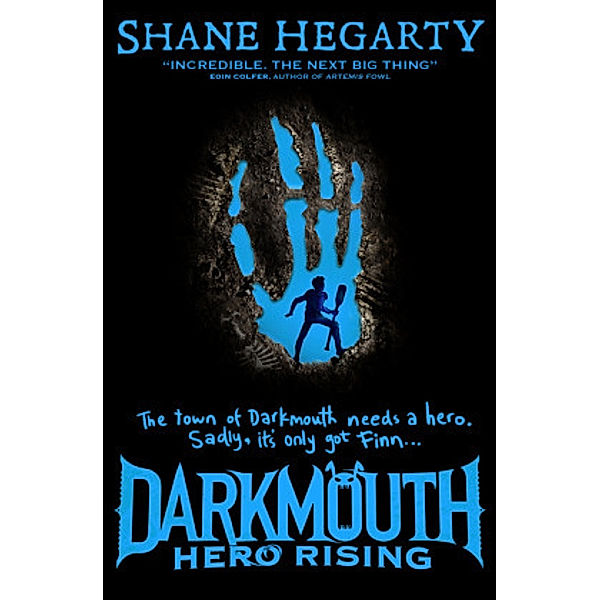 Darkmouth - Hero Rising, Shane Hegarty