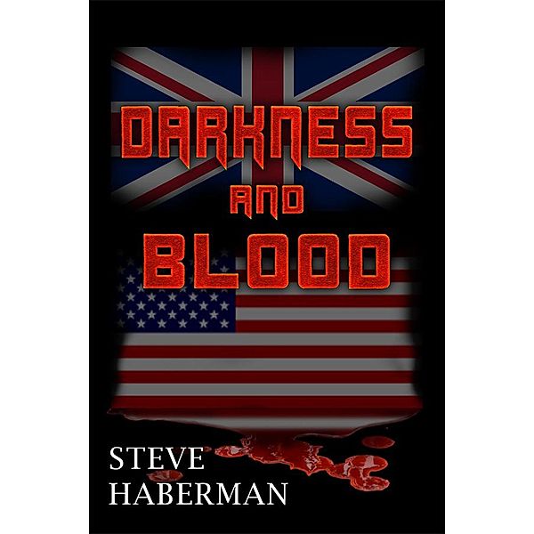 Darkness and Blood, Steve Haberman