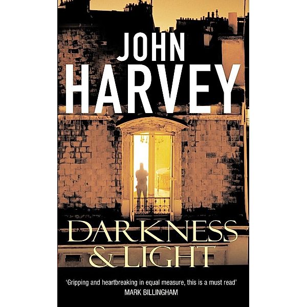 Darkness and Light / Frank Elder Bd.3, John Harvey