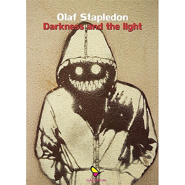 Darkness and the light, Olaf Stapledon