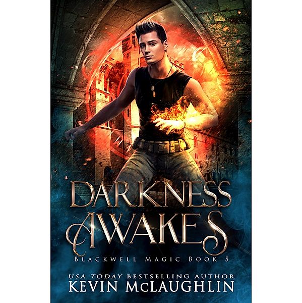 Darkness Awakes (Blackwell Magic, #5) / Blackwell Magic, Kevin McLaughin