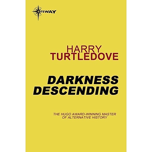 Darkness Descending / Darkness Bd.2, Harry Turtledove