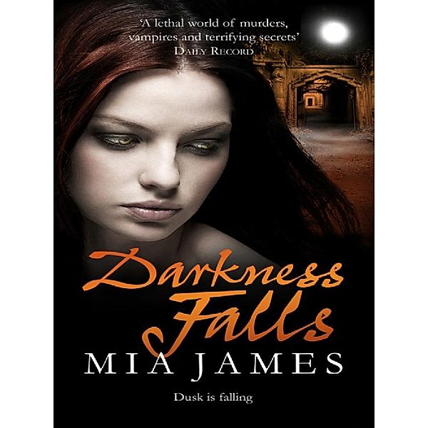 Darkness Falls, Mia James