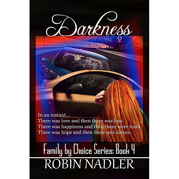 Darkness (Family by Choice, #4) / Family by Choice, Robin Nadler