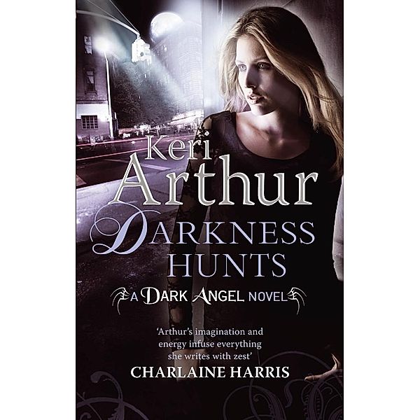 Darkness Hunts / Dark Angels Bd.4, Keri Arthur