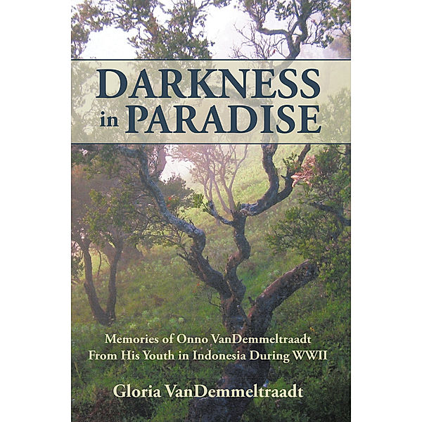 Darkness in Paradise, Gloria VanDemmeltraadt