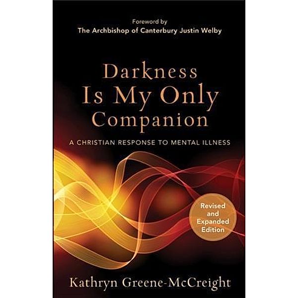 Darkness Is My Only Companion, Kathryn Greene-McCreight