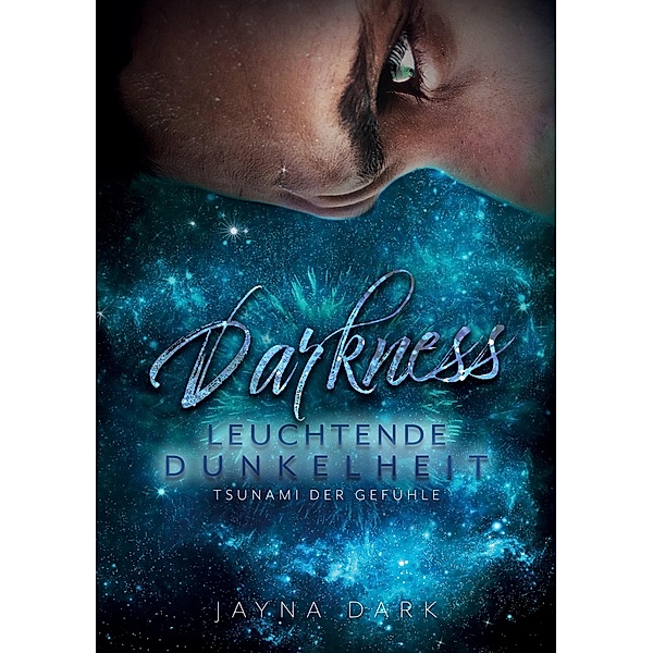 Darkness - Leuchtende Dunkelheit, Jayna Dark