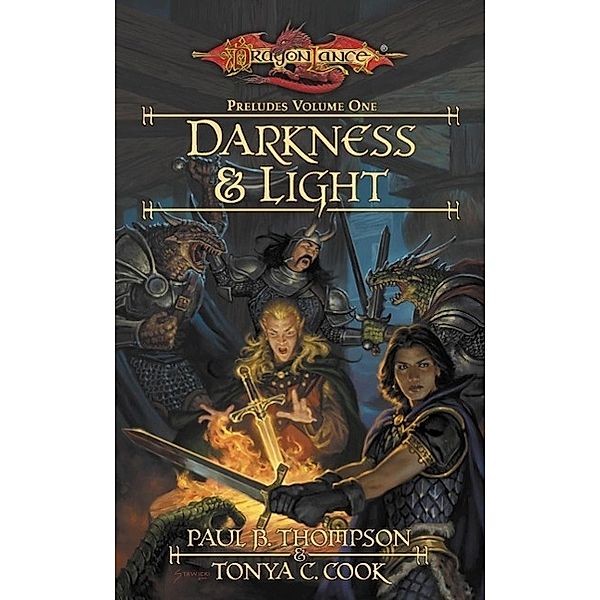 Darkness & Light / Preludes Bd.1, Paul B. Thompson, Tonya C. Cook