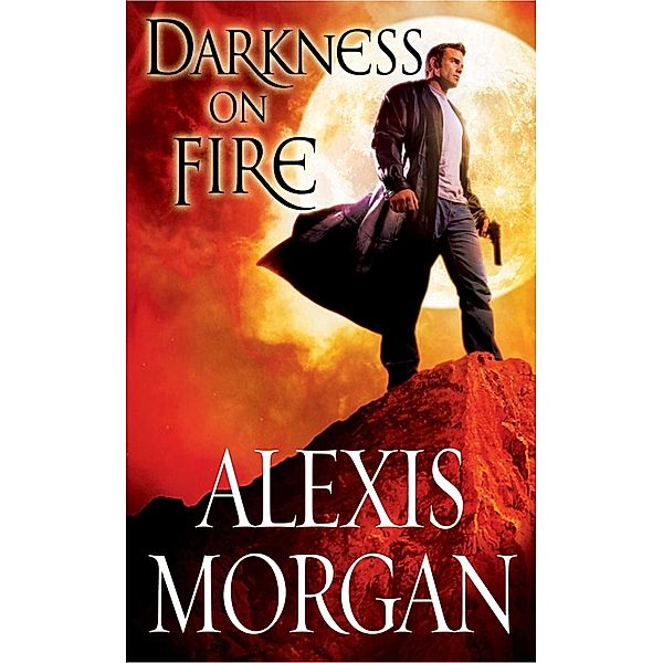 Darkness on Fire, Alexis Morgan