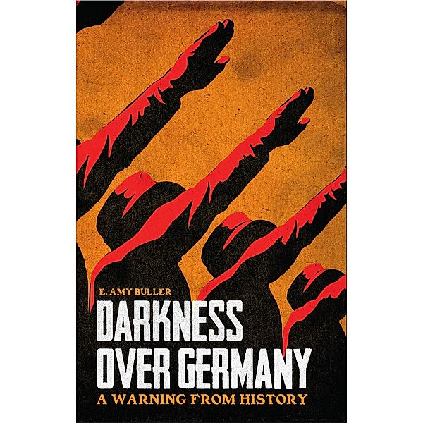 Darkness Over Germany, E. Amy Buller