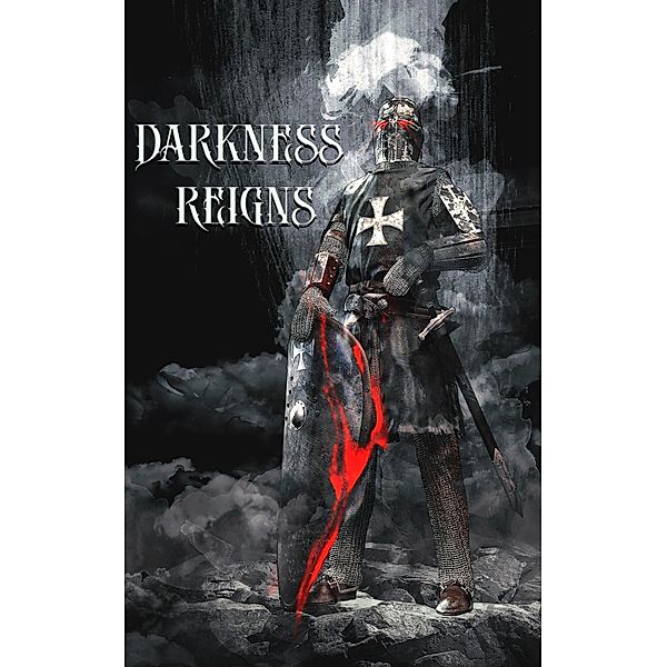 Darkness Reigns, Elizabeth K. N. Banks