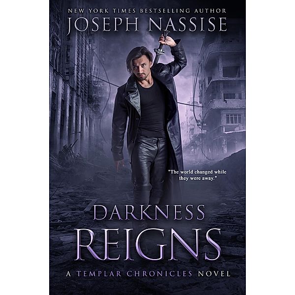 Darkness Reigns (Templar Chronicles, #7) / Templar Chronicles, Joseph Nassise