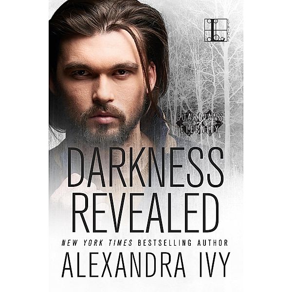 Darkness Revealed / Guardians of Eternity Bd.4, Alexandra Ivy