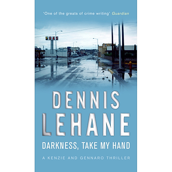 Darkness, Take My Hand, Dennis Lehane