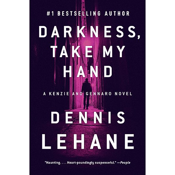 Darkness, Take My Hand / Patrick Kenzie and Angela Gennaro Series Bd.2, Dennis Lehane