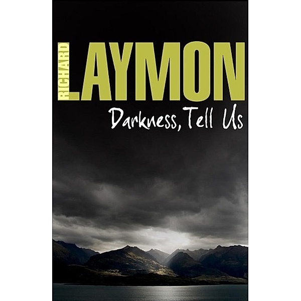 Darkness, Tell Us, Richard Laymon
