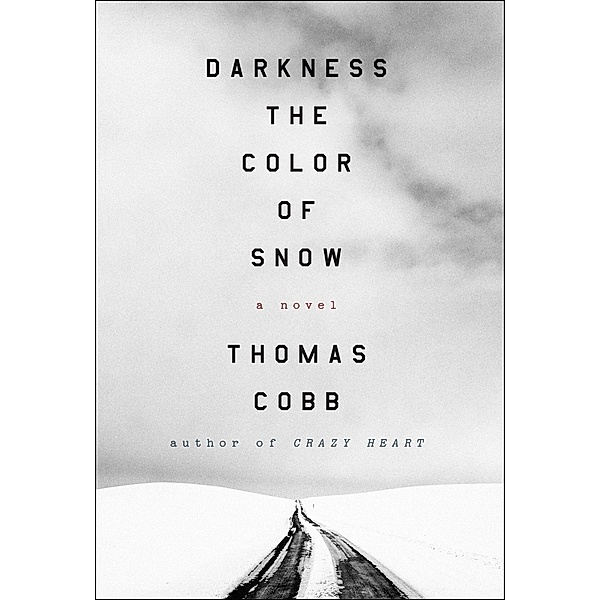 Darkness the Color of Snow, Thomas Cobb