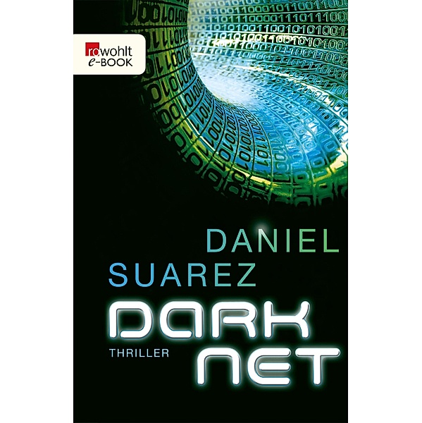 DARKNET / Die DAEMON-Romane Bd.2, Daniel Suarez