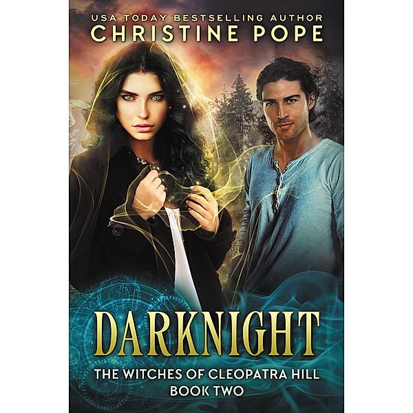 Darknight (The Witches of Cleopatra Hill, #2) / The Witches of Cleopatra Hill, Christine Pope