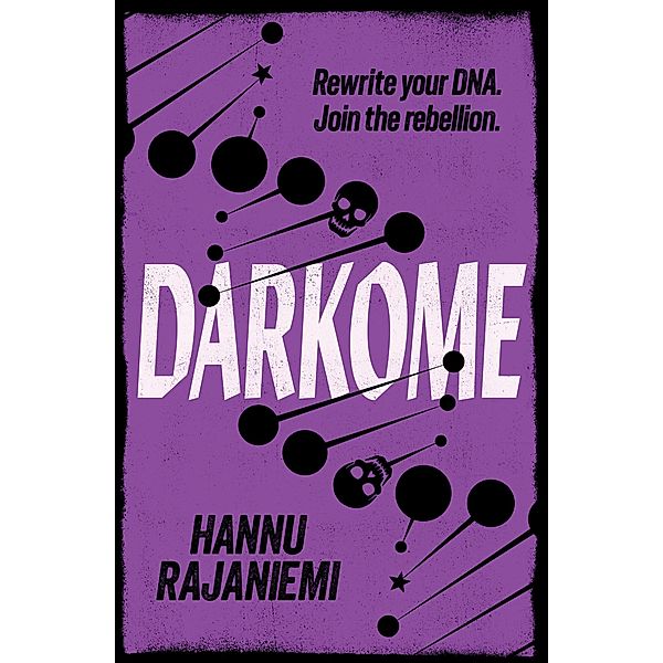 Darkome, Hannu Rajaniemi