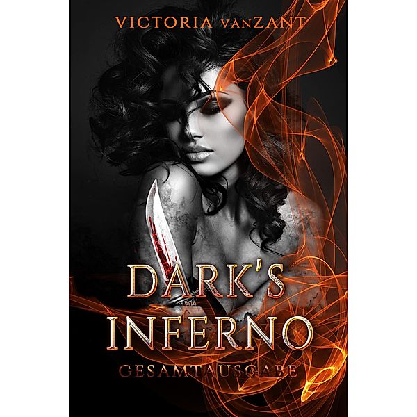 Dark's Inferno - Gesamtausgabe / Angel of Revenge Bd.3, Victoria vanZant