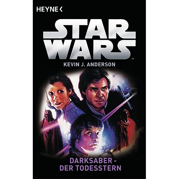 Darksaber - Der Todesstern / Star Wars - Callista Trilogie Bd.2, Kevin J. Anderson