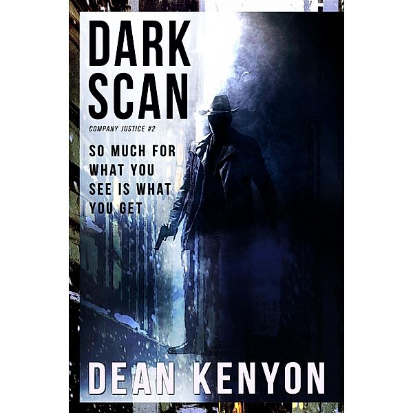 Darkscan (Company Justice, #2) / Company Justice, Dean Kenyon