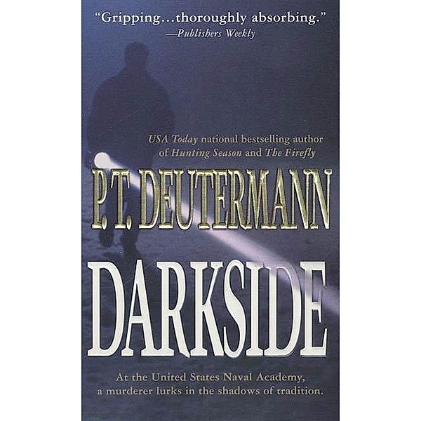 Darkside, P. T. Deutermann