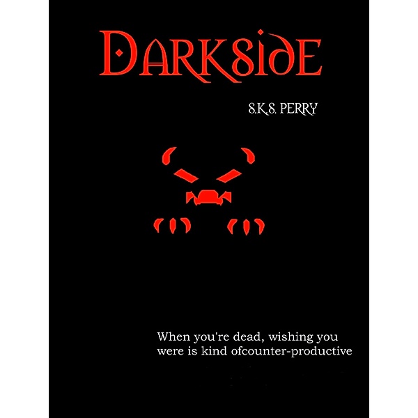 Darkside, S. K. S. Perry