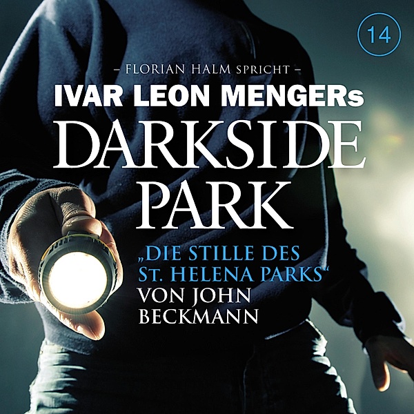 Darkside Park - 14 - 14: Die Stille des St. Helena Parks, John Beckmann