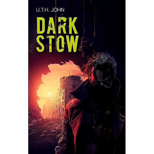 Darkstow, U. T. H. John