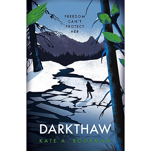 Darkthaw / The Winterkill Trilogy, Kate A. Boorman