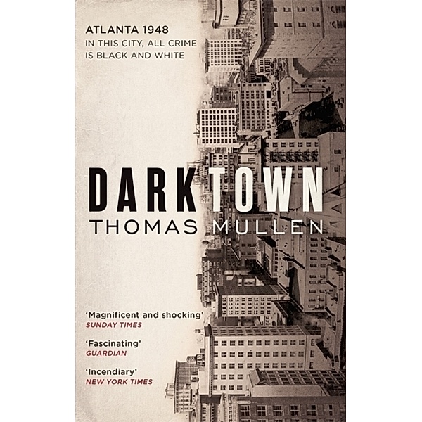 Darktown, Thomas Mullen