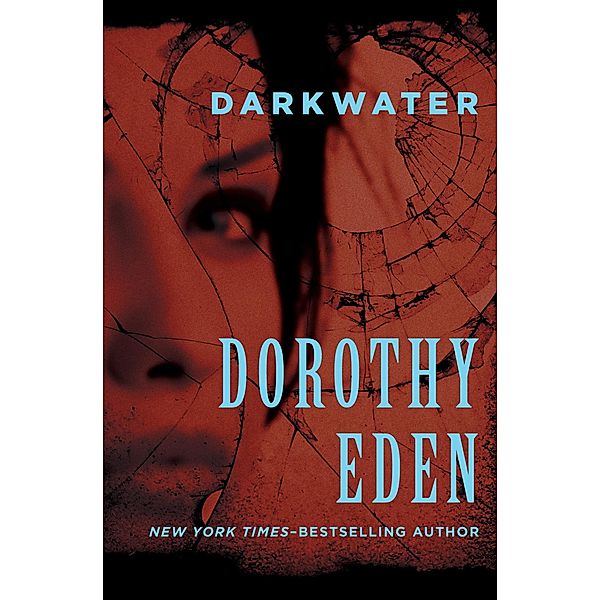 Darkwater, Dorothy Eden