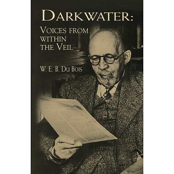 Darkwater / Dover Thrift Editions, W. E. B. Du Bois