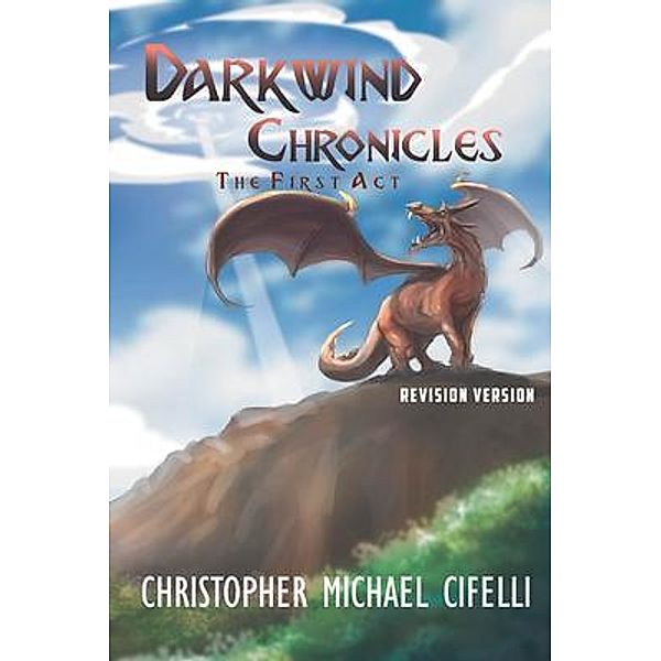 Darkwind Chronicles : / URLink Print & Media, LLC, Christopher Michael Cifelli