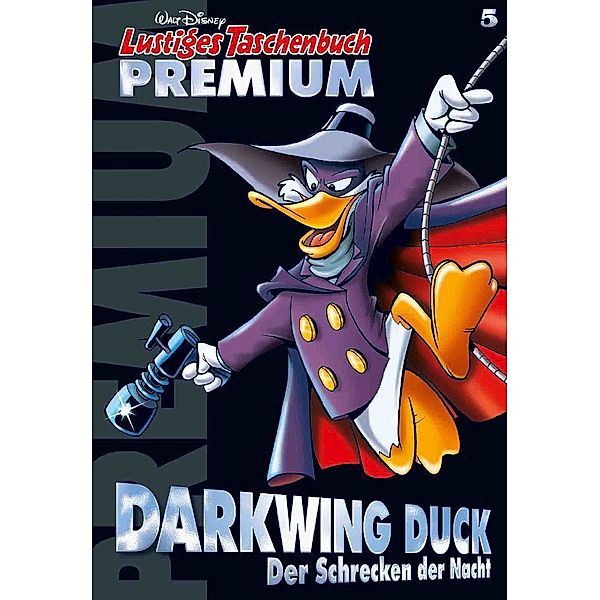 Darkwing Duck - Der Schrecken der Nacht / Lustiges Taschenbuch Premium Bd.5, Walt Disney