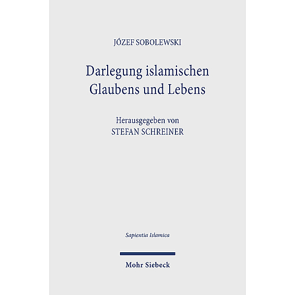 Darlegung islamischen Glaubens und Lebens: Eine Anleitung zu religiöser Unterweisung, Józef Sobolewski