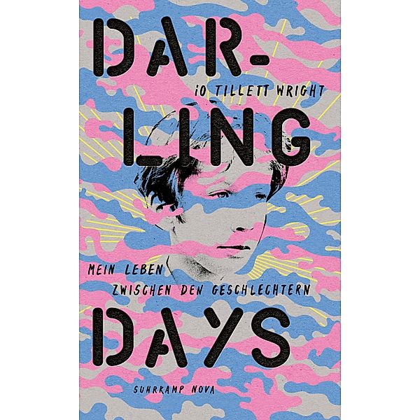 Darling Days / suhrkamp taschenbücher Allgemeine Reihe Bd.4803, iO Tillett Wright